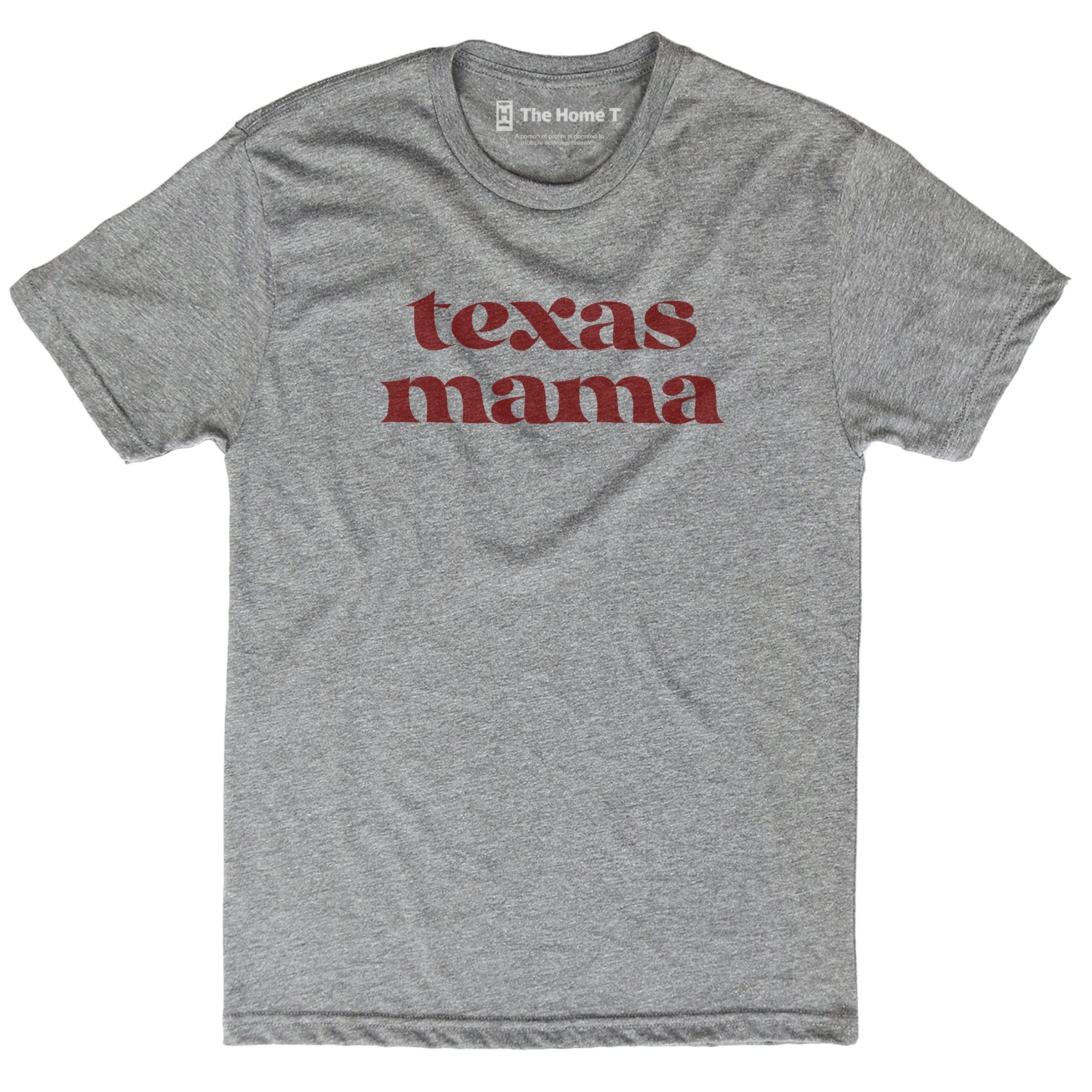 Texas Mama The Home T