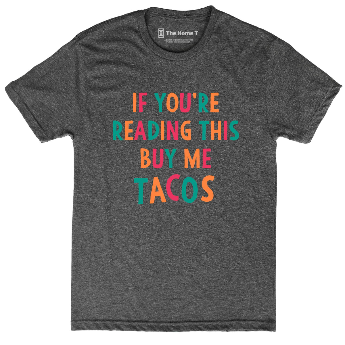 Buy Me Tacos - Dark Grey
