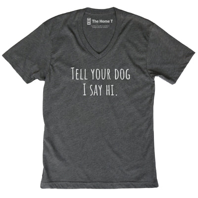 Tell Your Dog I Say Hi