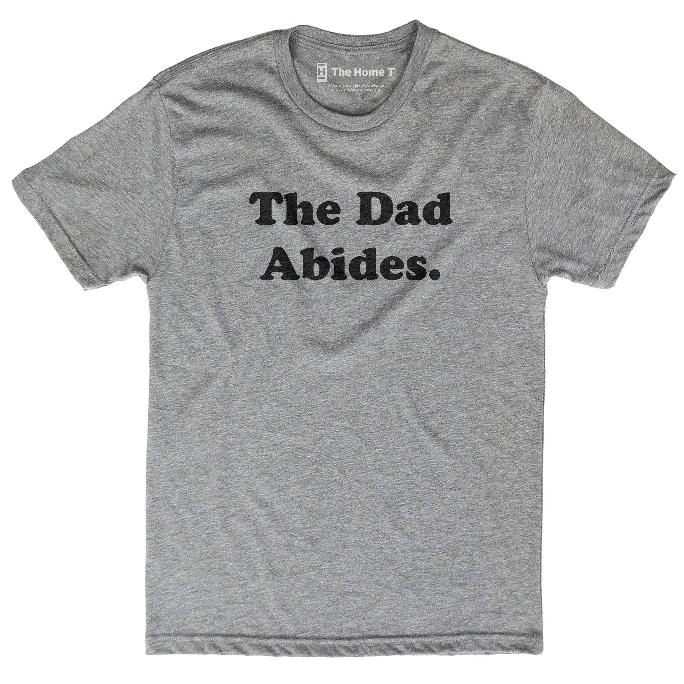 The Dad Abides