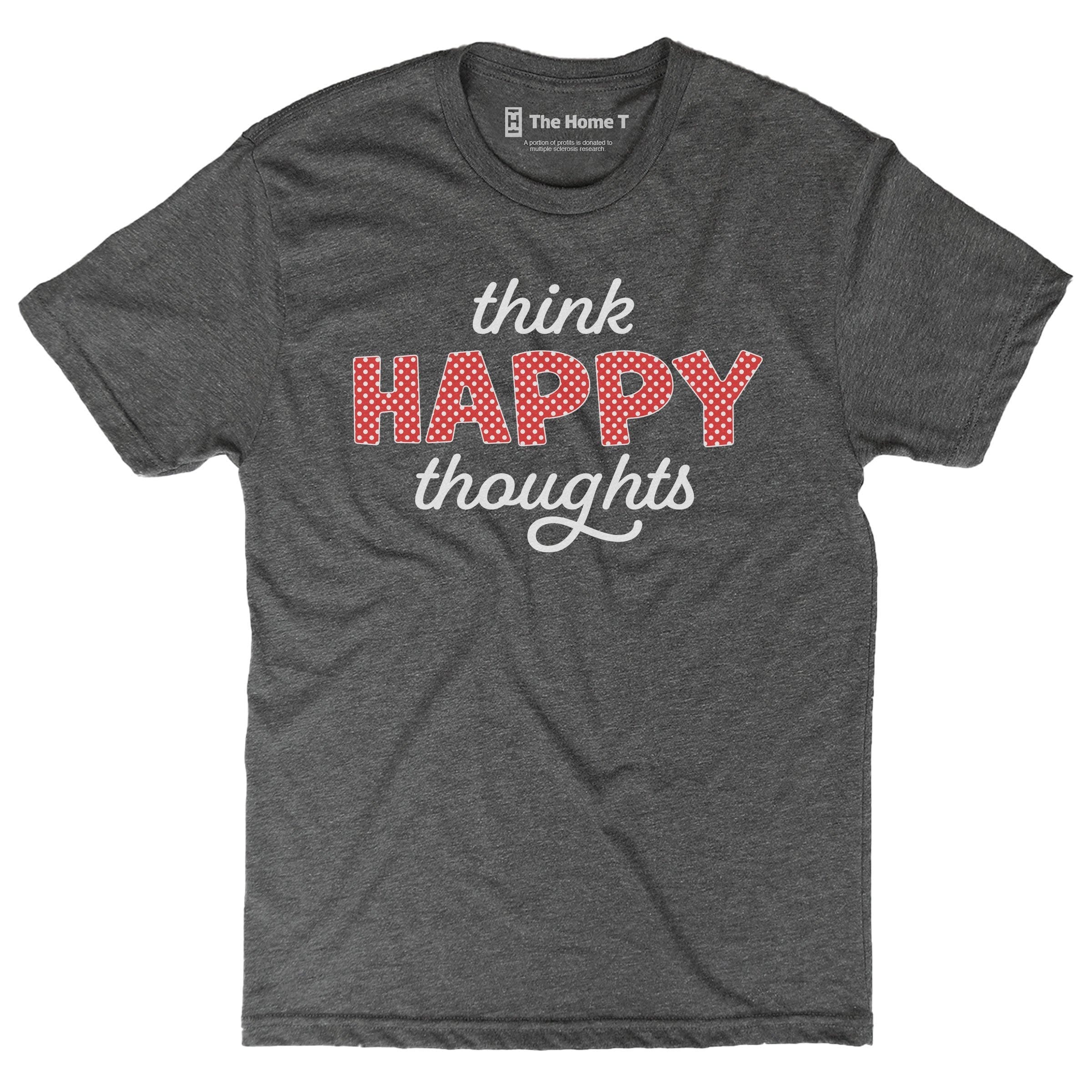 Think Happy Thoughts