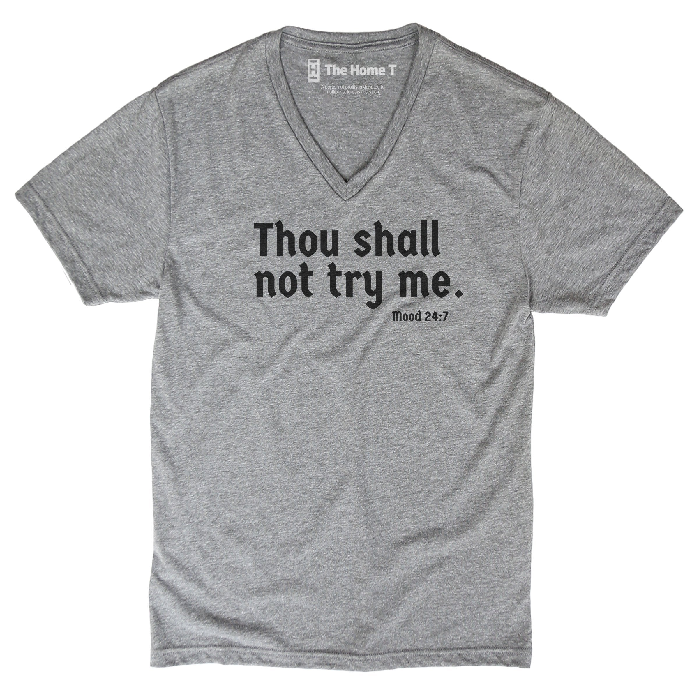 THOU SHALL NOT TRY ME The Home T