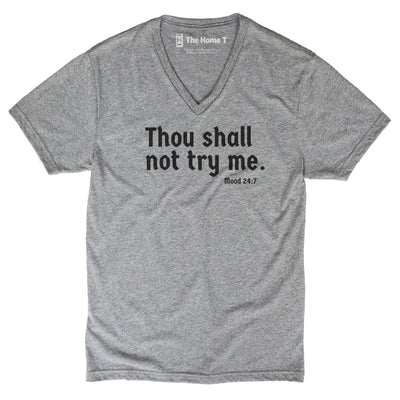 THOU SHALL NOT TRY ME