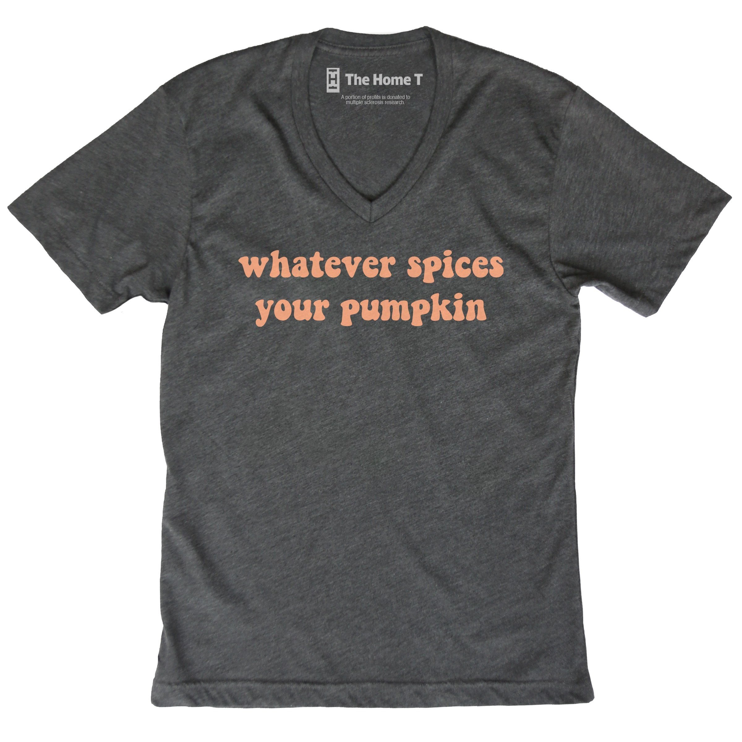Whatever Spices Your Pumpkin The Home T XS V-Neck