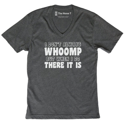 I Don't Always Whoomp
