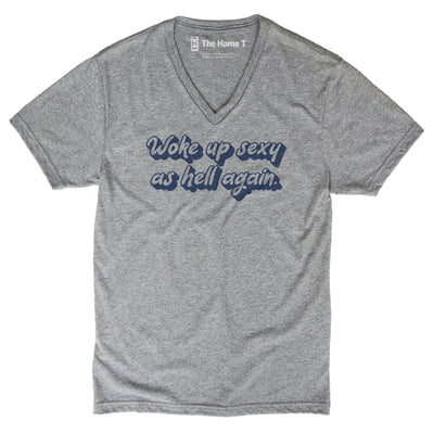 Woke Up Sexy As Hell Again