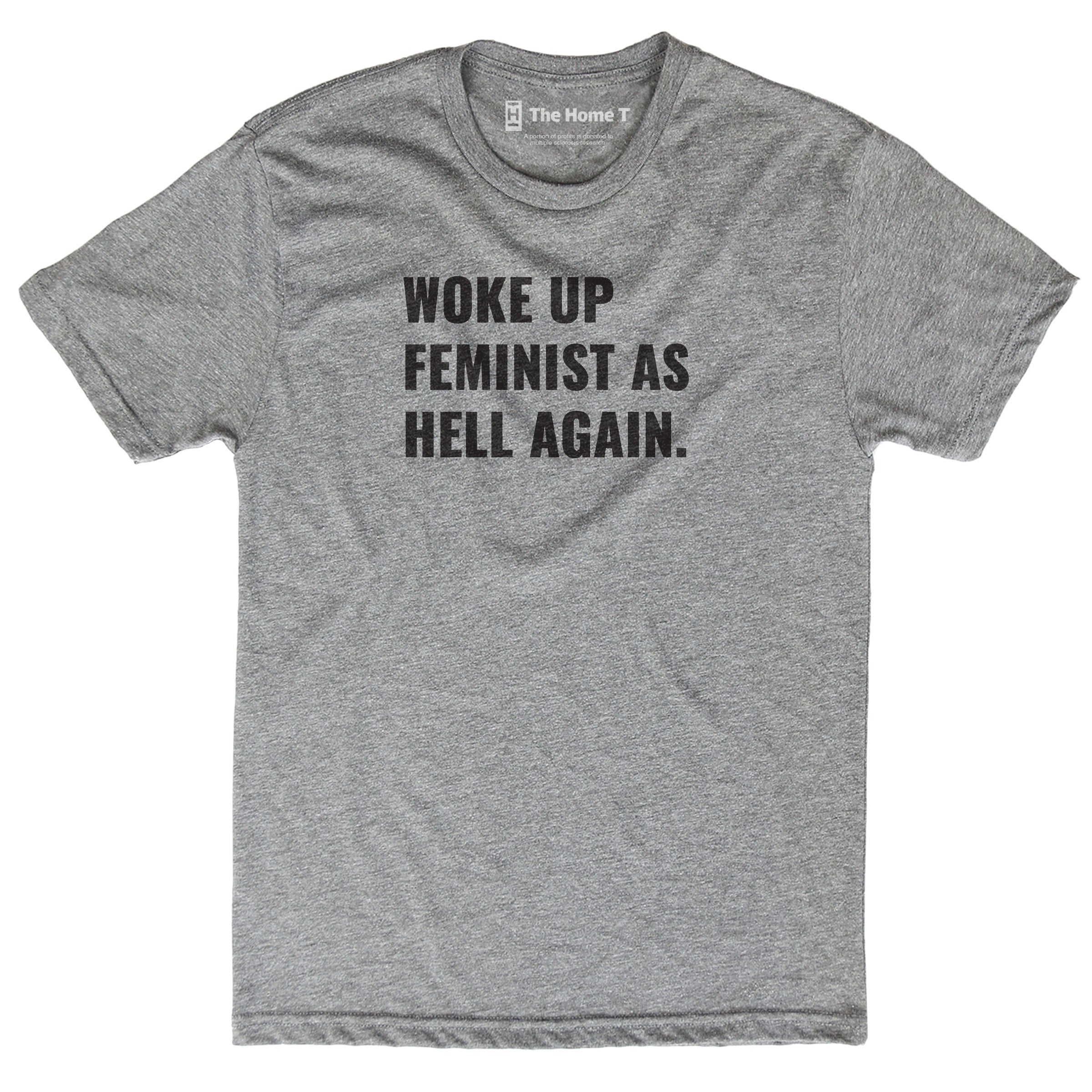Woke Up Feminist as Hell Again