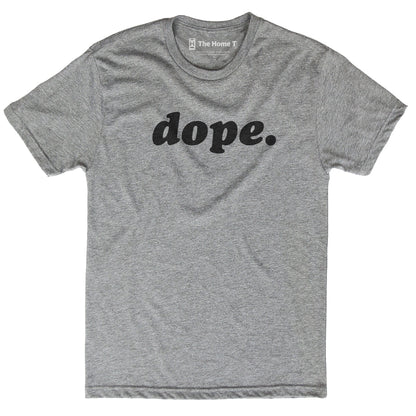 Dope.