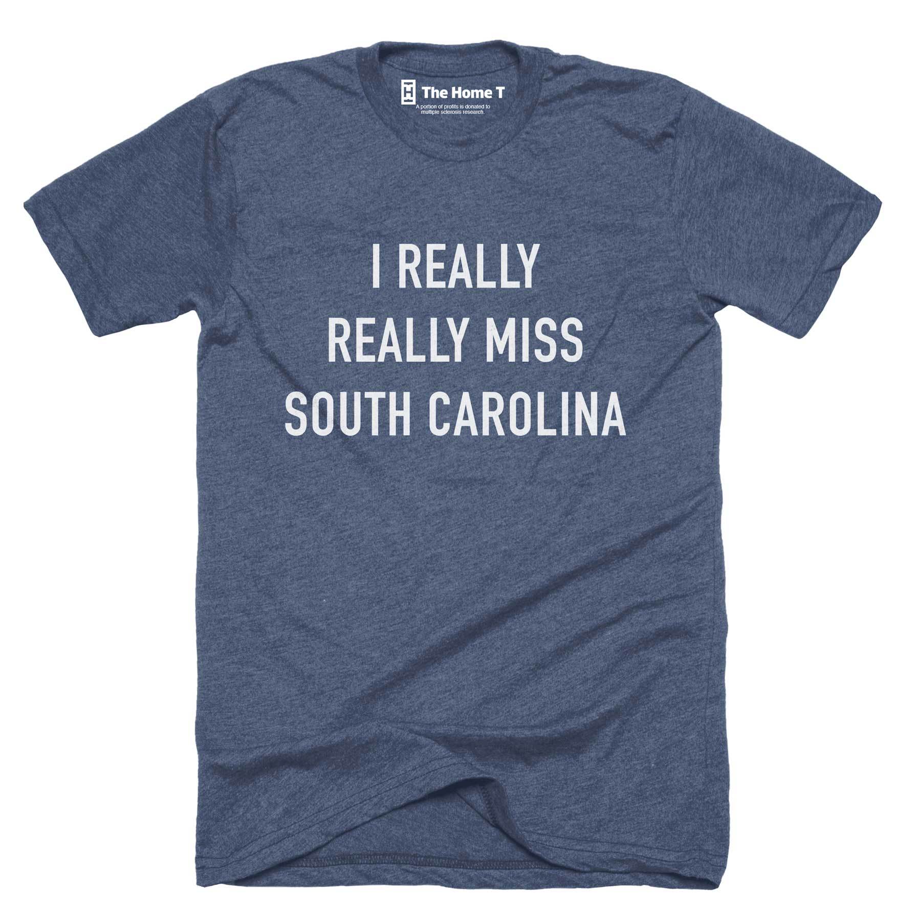 I Really Really Miss South Carolina