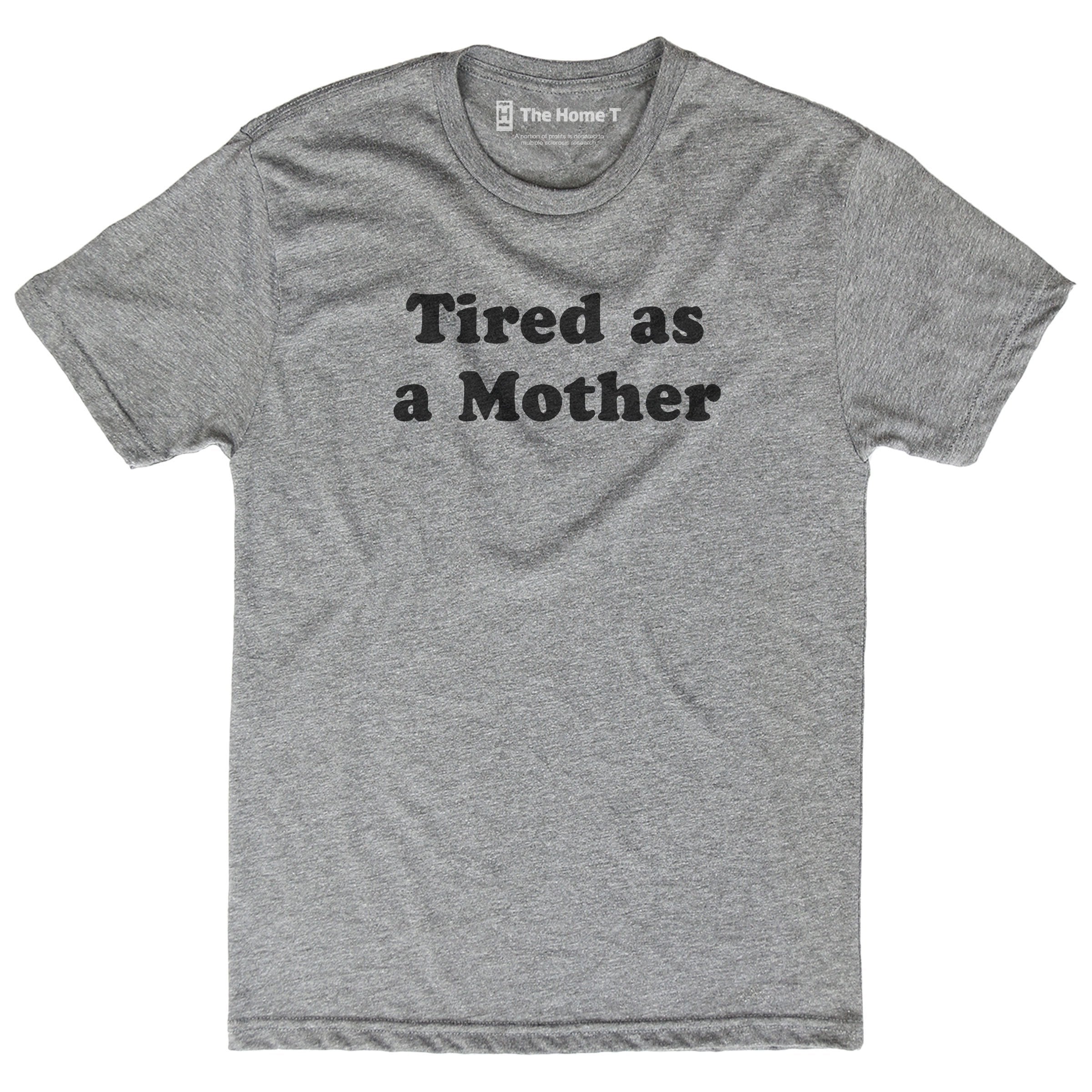 Tired as a mother athletic grey crewneck