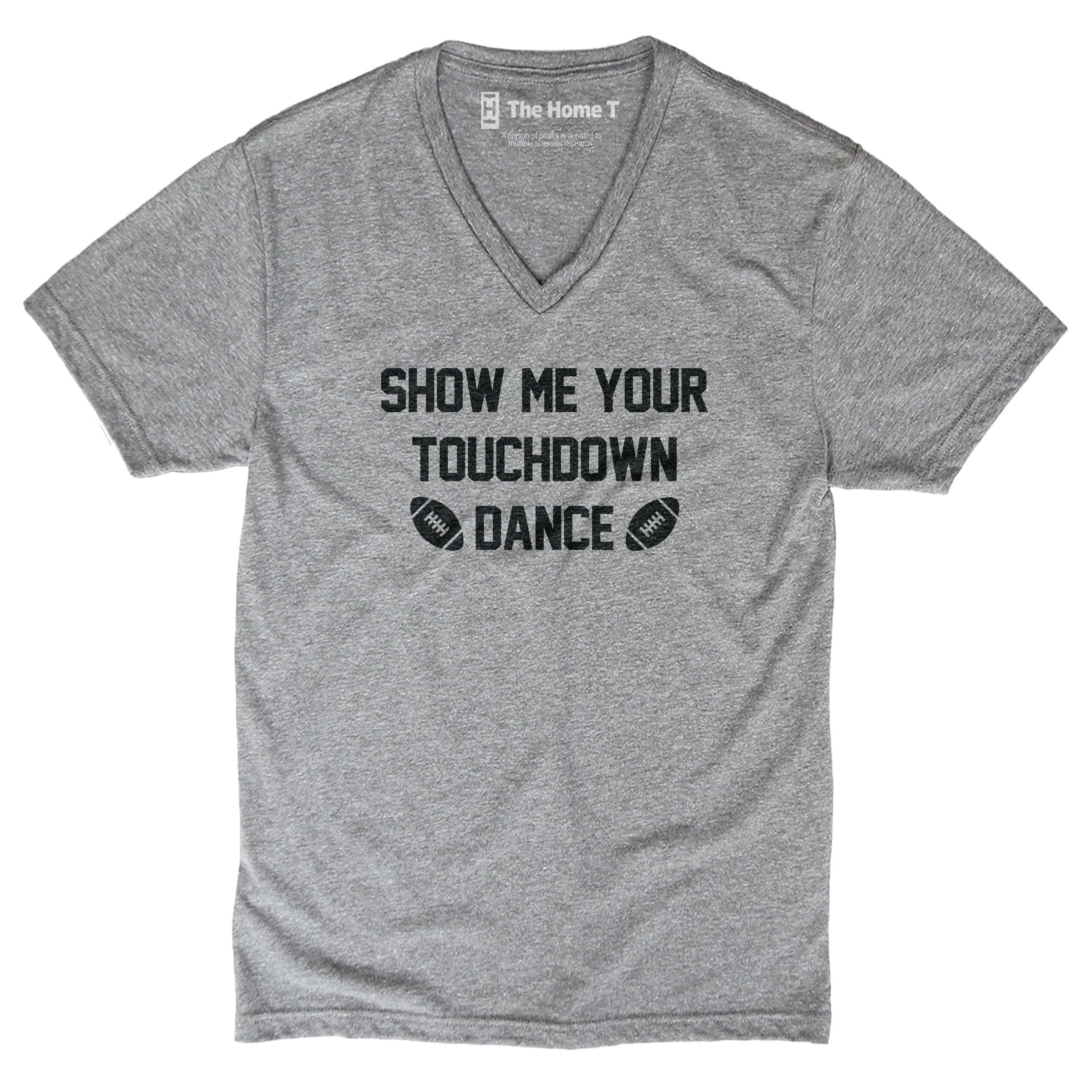 Touchdown Dance Crew neck The Home T XS V-Neck